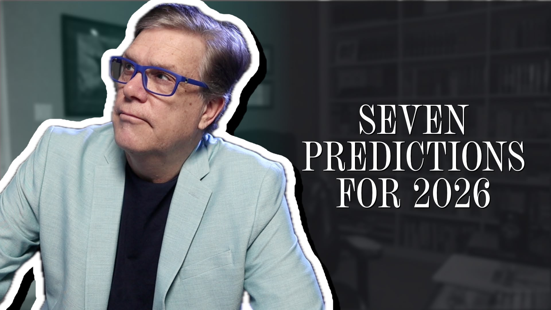Seven predictions for 2026