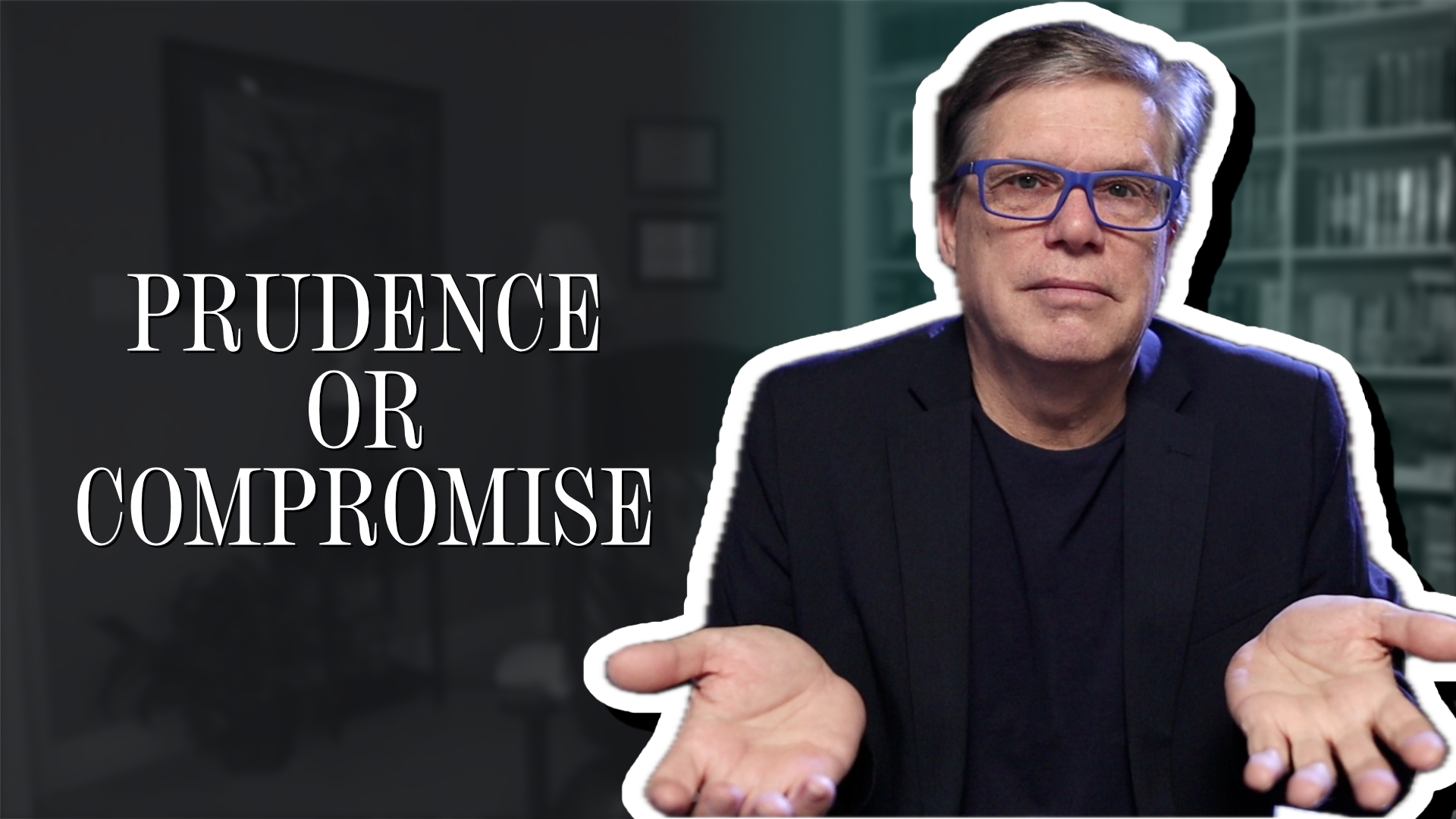 Prudence or compromise