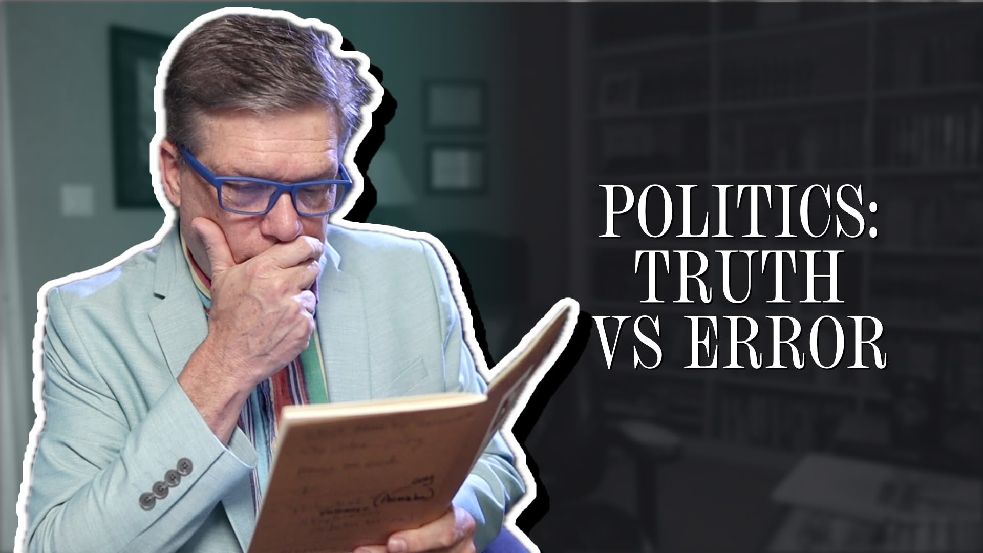 Politics: truth vs error