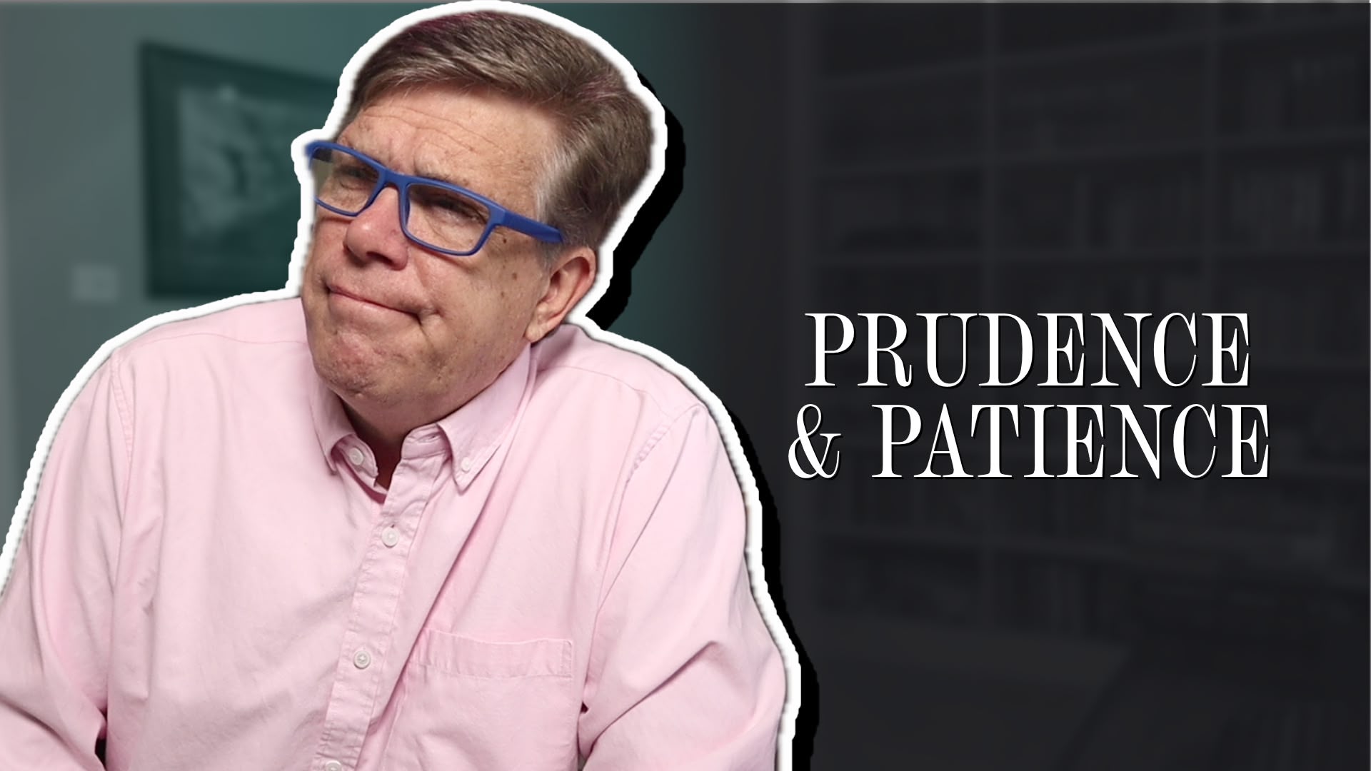 Prudence and Patience In an Impatient World